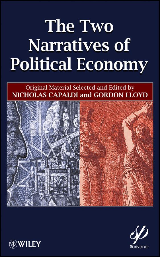 The Two Narratives of Political Economy by Gordon Lloyd, Nicholas Capaldi