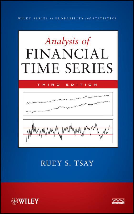 Analysis of Financial Time Series by Ruey S. Tsay