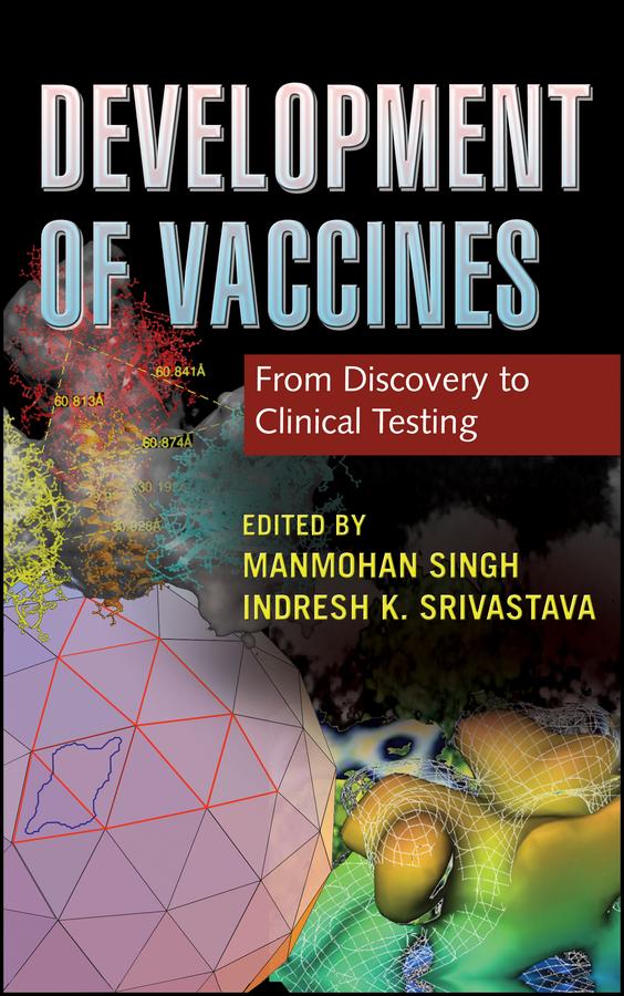 Development of Vaccines by Indresh K. Srivastava, Manmohan Singh