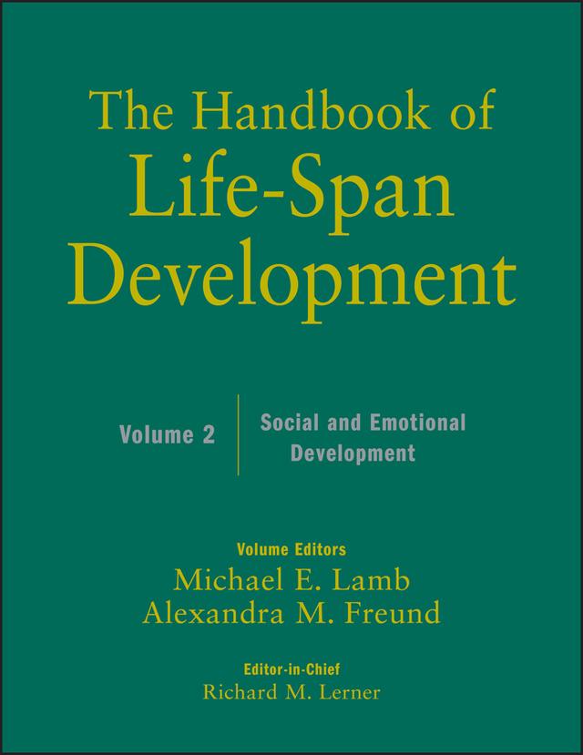 The Handbook of Life-Span Development, Volume 2 by Alexandra M. Freund, Michael E. Lamb, Richard M. Lerner