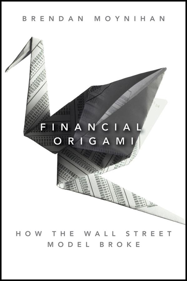 Financial Origami by Brendan Moynihan