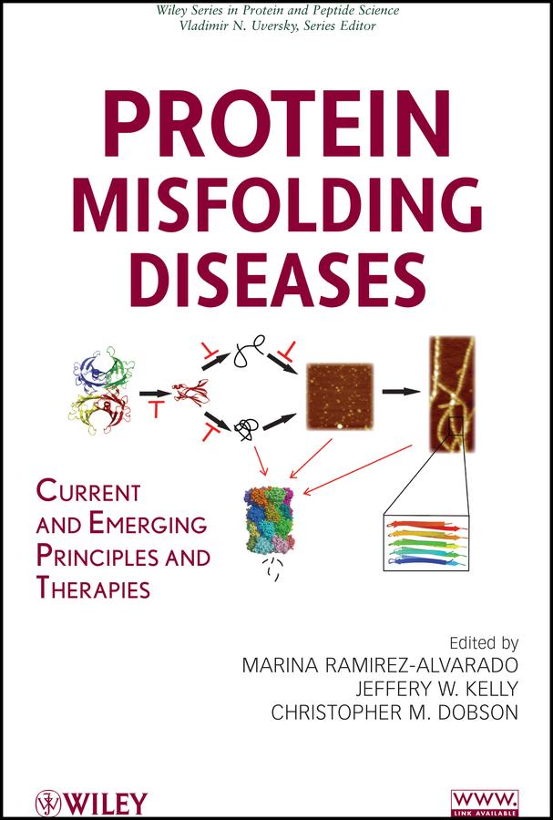 Protein Misfolding Diseases by Christopher M. Dobson, Jeffery W. Kelly, Marina Ramirez-Alvarado