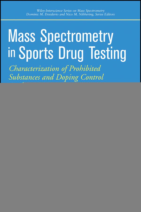 Mass Spectrometry in Sports Drug Testing by Mario Thevis