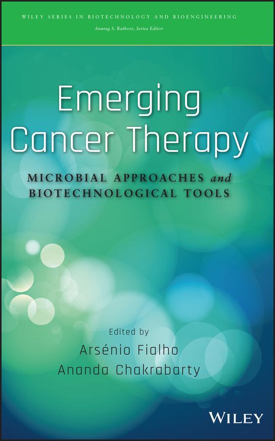 Emerging Cancer Therapy by Ananda Chakrabarty, Arsenio Fialho
