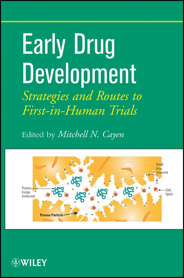Early Drug Development by Mitchell N. Cayen