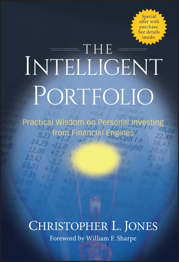 The Intelligent Portfolio by Christopher L. Jones, William F. Sharpe