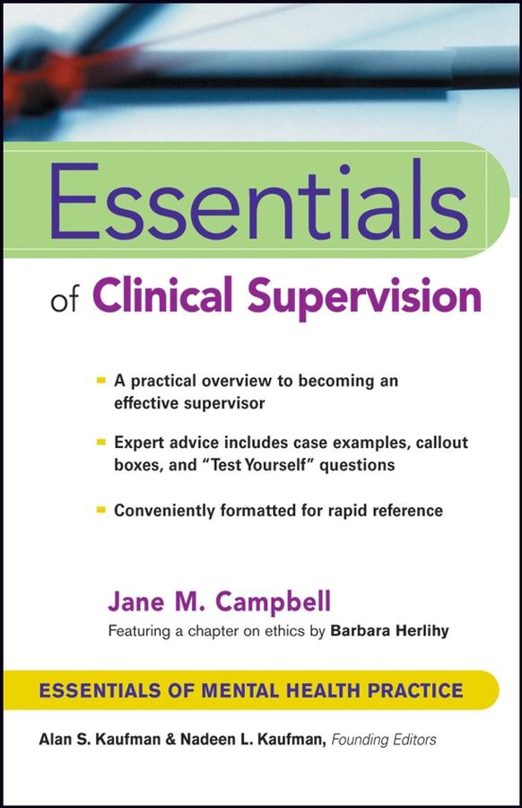 Essentials of Clinical Supervision by Jane M. Campbell