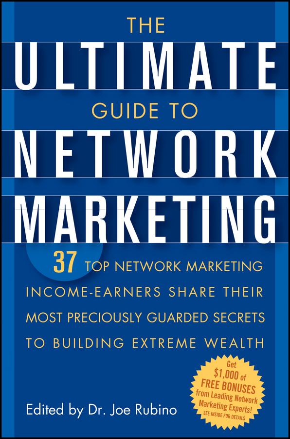 The Ultimate Guide to Network Marketing by Joe Rubino