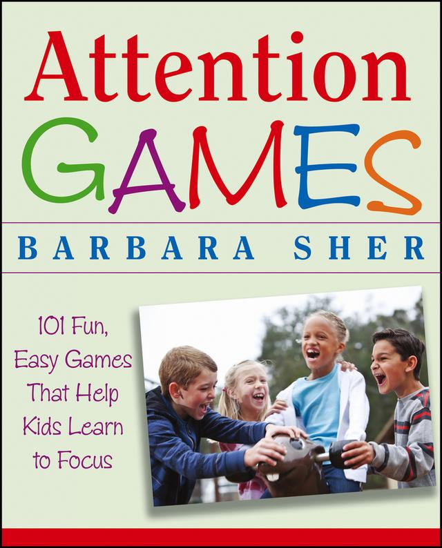 Attention Games by Barbara Sher, Ralph Butler