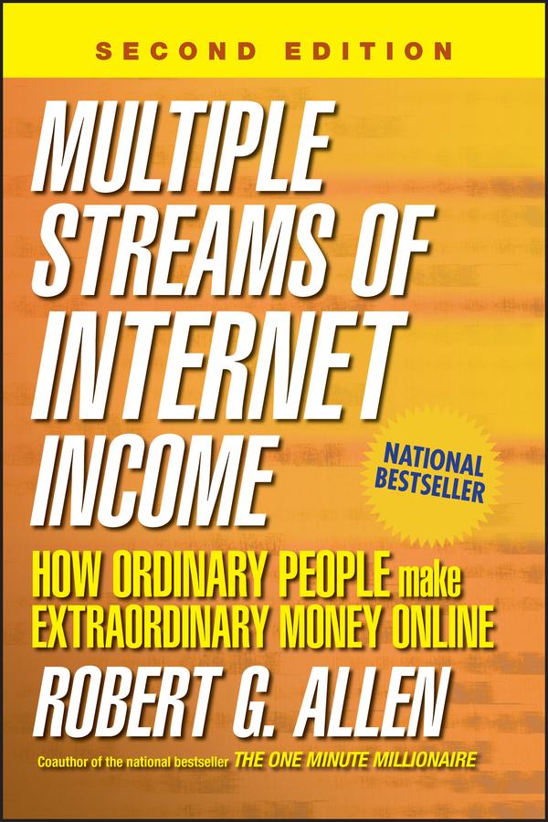 Multiple Streams of Internet Income by Robert G. Allen
