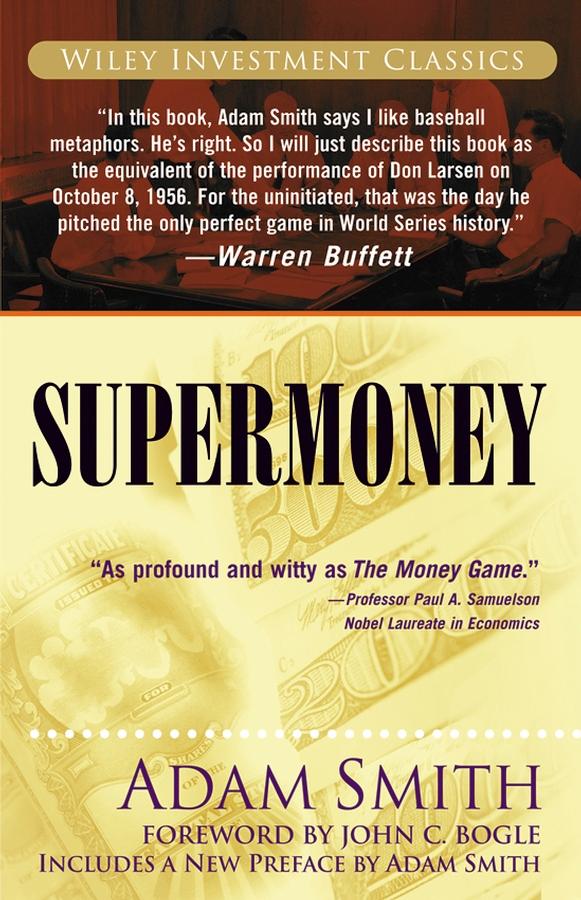 Supermoney by Adam Smith, John C. Bogle