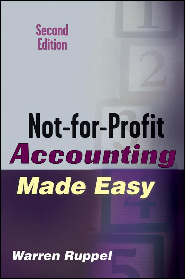 Not-for-Profit Accounting Made Easy by Warren Ruppel