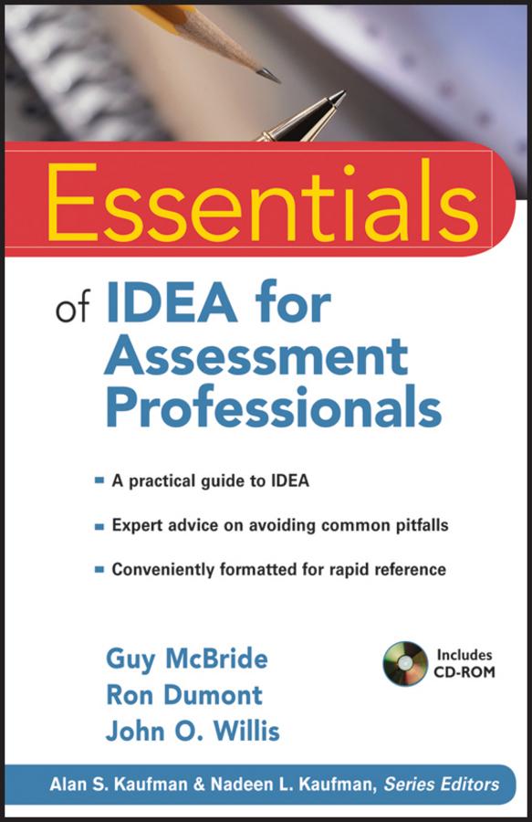 Essentials of IDEA for Assessment Professionals by Alan S. Kaufman, Guy McBride, John O. Willis, Nadeen L. Kaufman, Ron Dumont