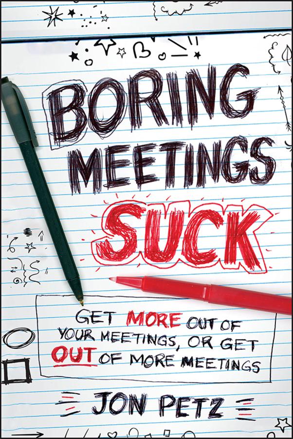 Boring Meetings Suck by Jon Petz