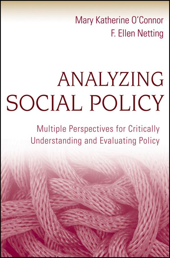 Analyzing Social Policy by F. Ellen Netting, Mary Katherine O'Connor