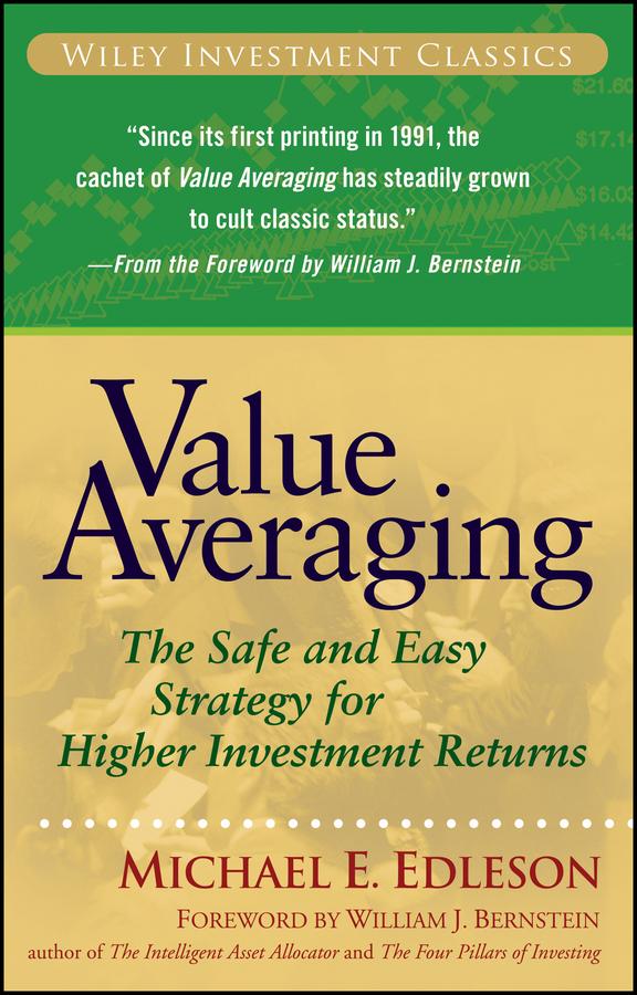 Value Averaging by Michael E. Edleson, William J. Bernstein