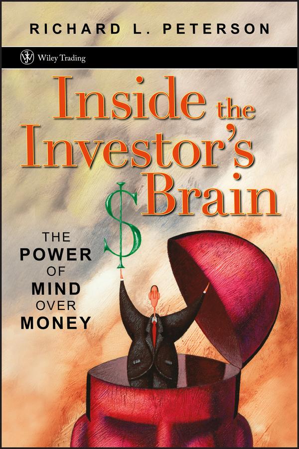 Inside the Investor's Brain by Richard L. Peterson