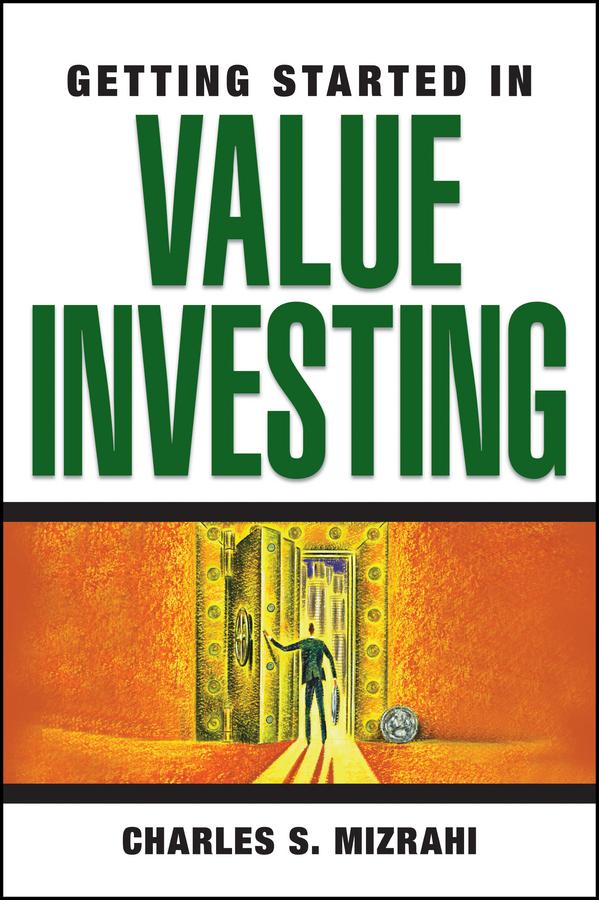 Getting Started in Value Investing by Charles S. Mizrahi