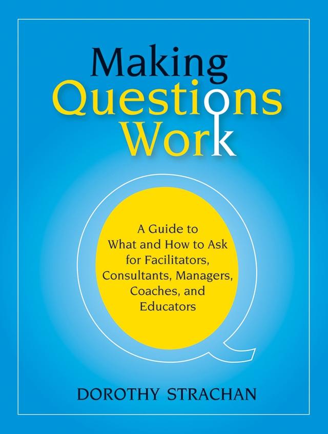 Making Questions Work by Dorothy Strachan