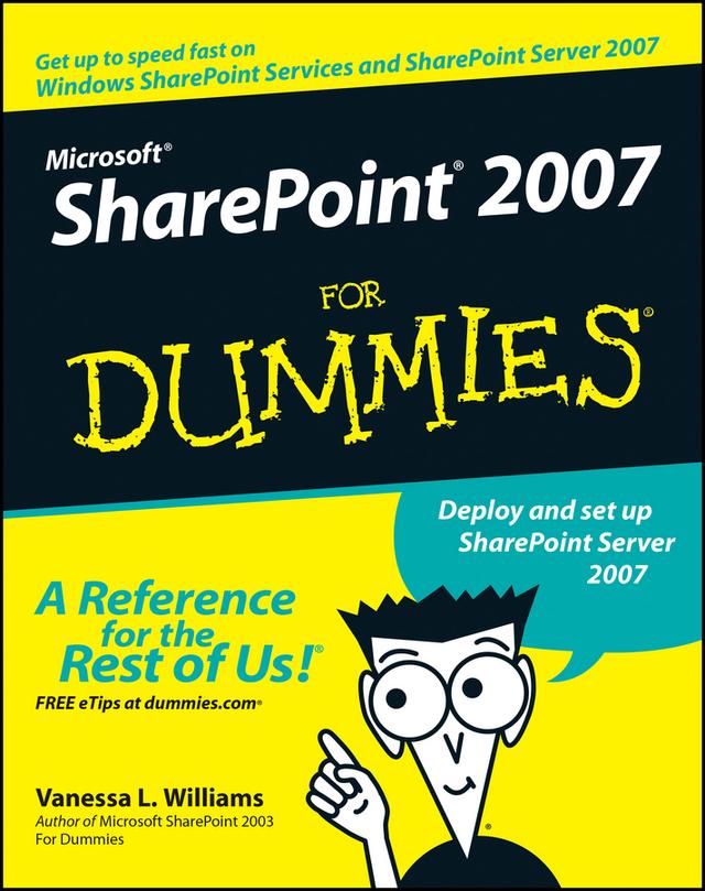 Microsoft SharePoint 2007 For Dummies by Vanessa L. Williams