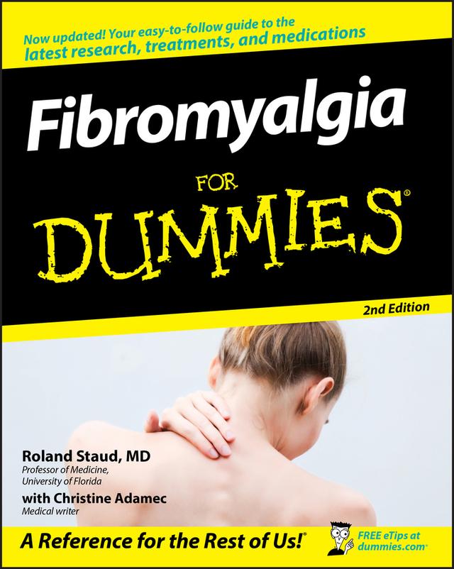 Fibromyalgia For Dummies by Christine Adamec, Roland Staud