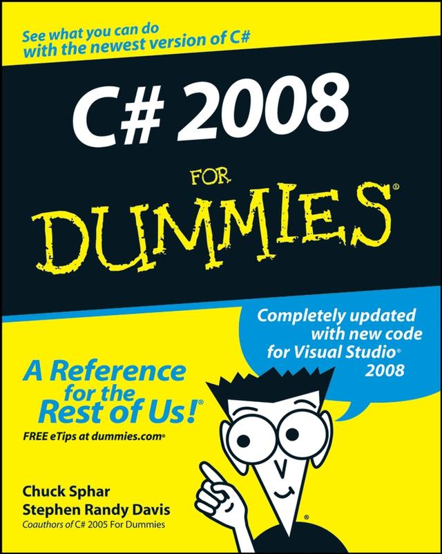 C# 2008 For Dummies by Chuck Sphar, Stephen R. Davis