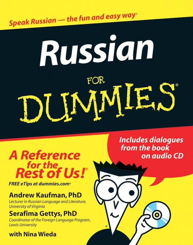 Russian For Dummies by Andrew D. Kaufman, Nina Wieda, Serafima Gettys