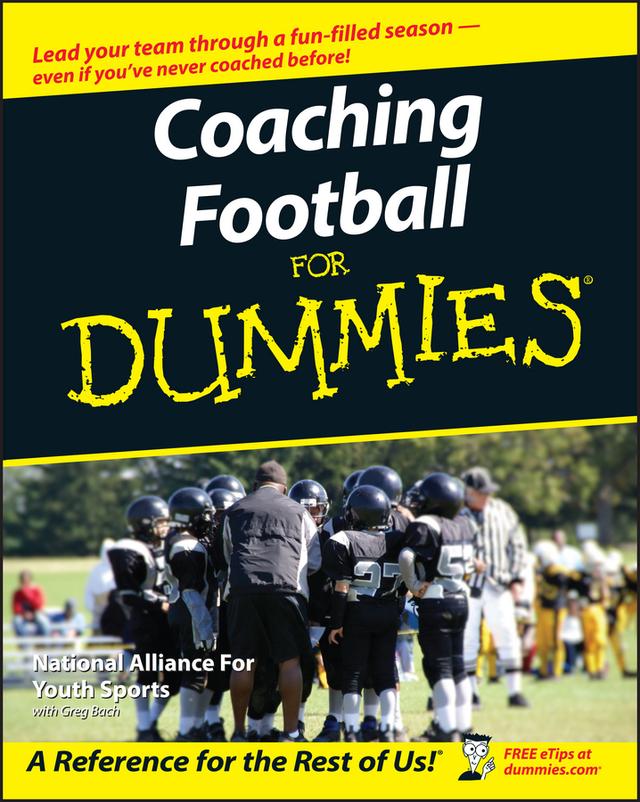 Coaching Football For Dummies by Greg Bach, The National Alliance For Youth Sports