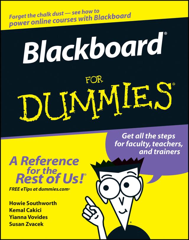Blackboard For Dummies by Howie Southworth, Kemal Cakici, Susan Zvacek, Yianna Vovides