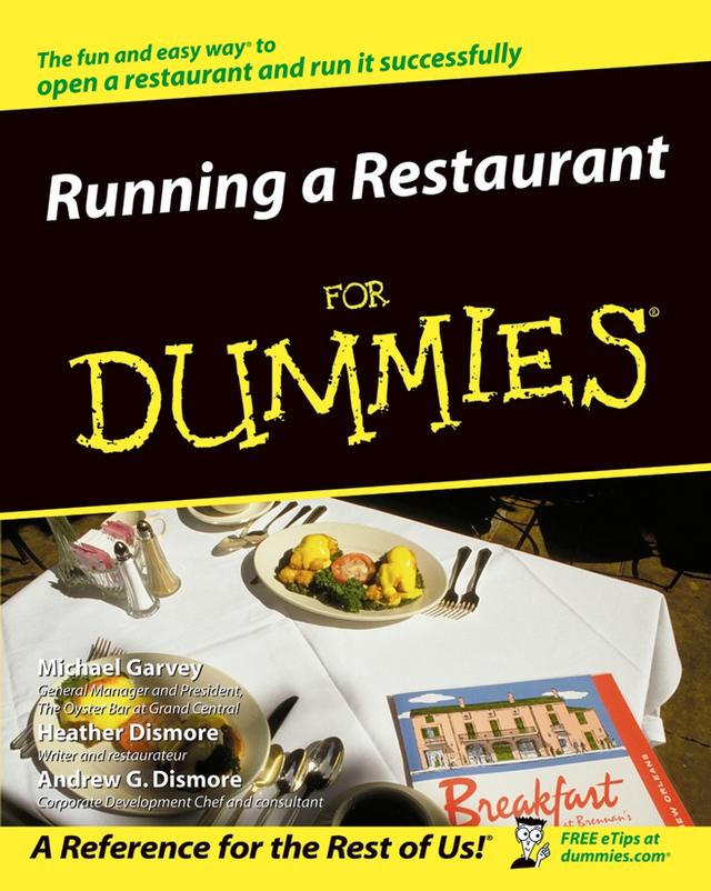 Running a Restaurant For Dummies by Andrew G. Dismore, Heather Heath, Michael Garvey