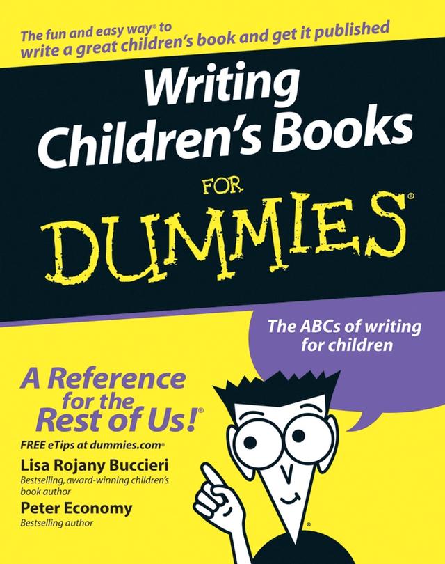 Writing Children's Books For Dummies by Lisa Rojany Buccieri, Peter Economy