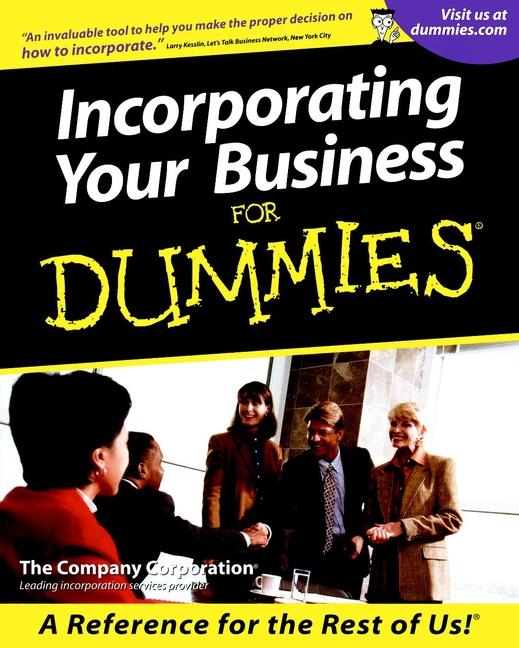 Incorporating Your Business For Dummies by The Company Corporation