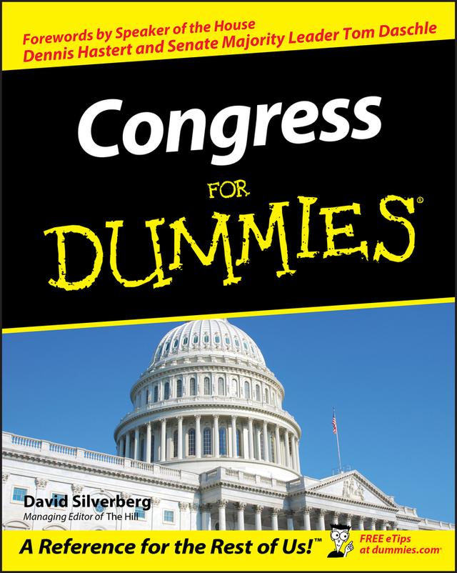 Congress For Dummies by David Silverberg, Dennis Hastert, Tom Daschel
