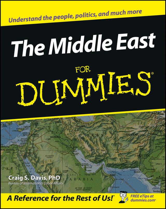 The Middle East For Dummies by Craig S. Davis