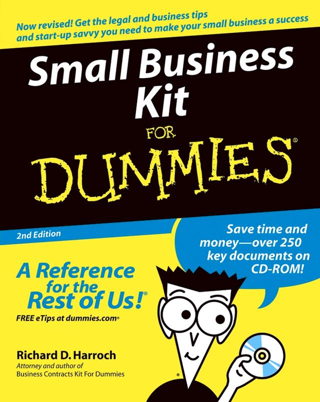 Small Business Kit For Dummies by Richard D. Harroch