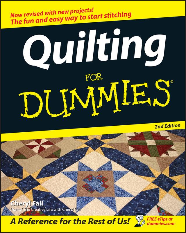 Quilting For Dummies by Cheryl Fall