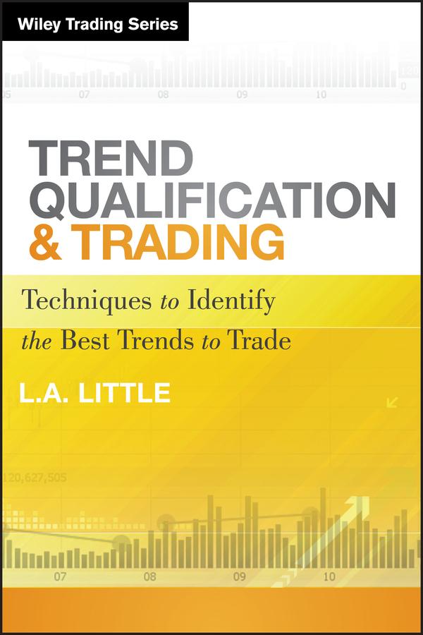 Trend Qualification and Trading by L. A. Little