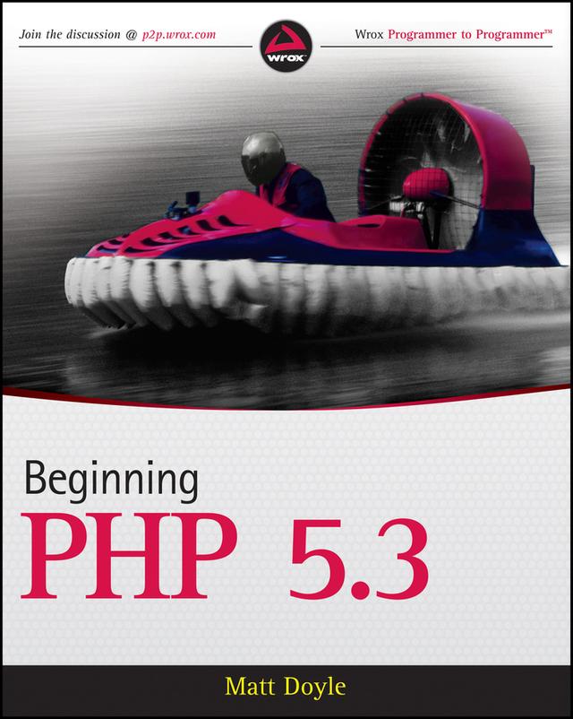Beginning PHP 5.3 by Matt Doyle