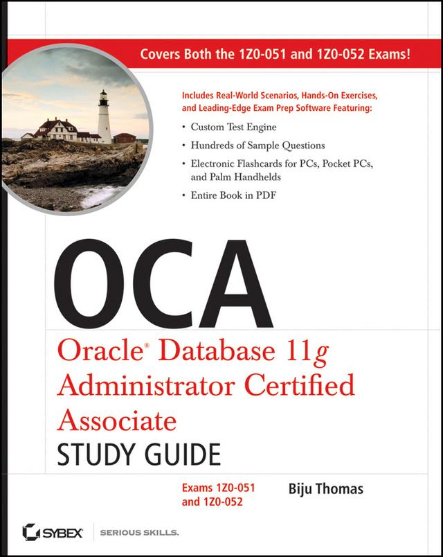 OCA: Oracle Database 11g Administrator Certified Associate Study Guide by Biju Thomas