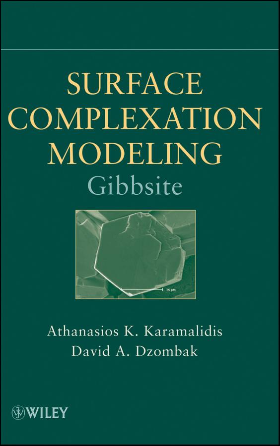 Surface Complexation Modeling by Athanasios K. Karamalidis, David A. Dzombak