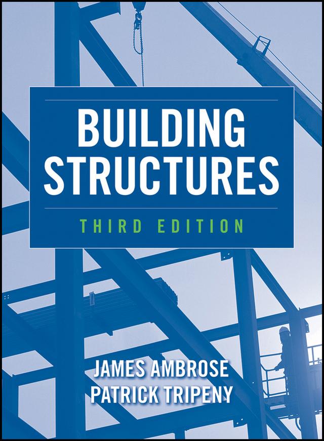Building Structures by James Ambrose, Patrick Tripeny