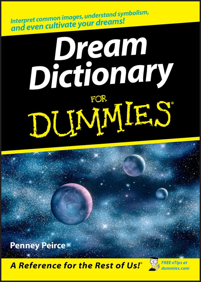 Dream Dictionary For Dummies by Penney Peirce