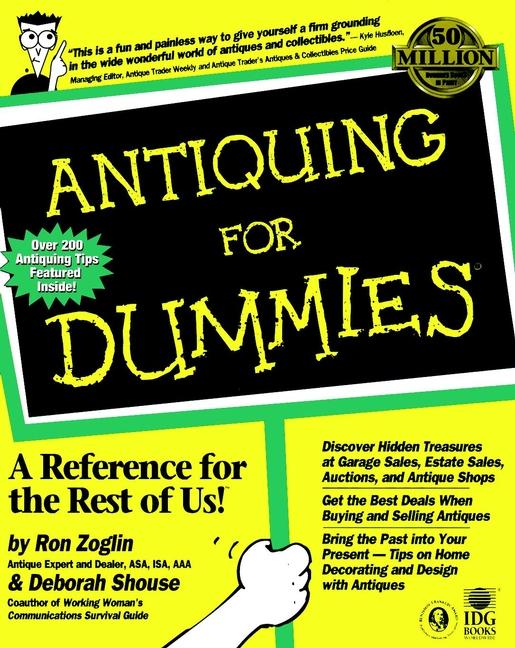 Antiquing For Dummies by Deborah Shouse, Ron Zoglin