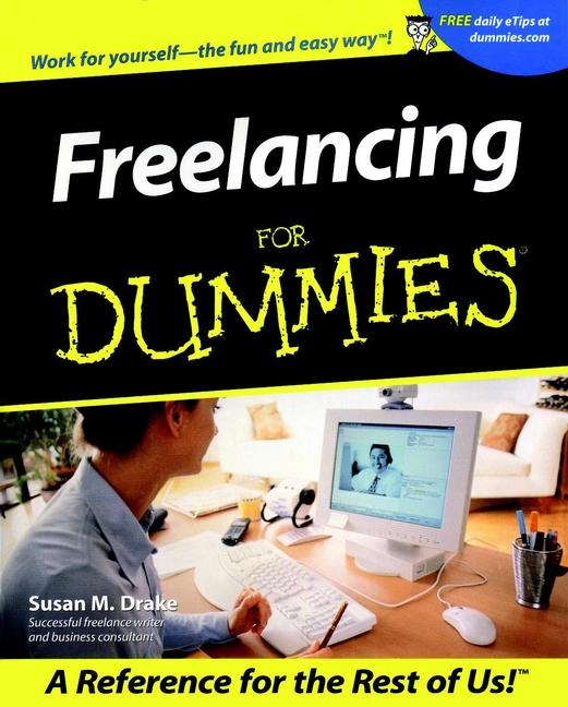 Freelancing For Dummies by Susan M. Drake