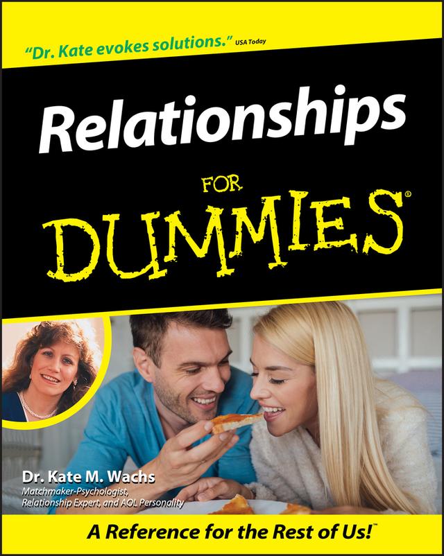Relationships For Dummies by Kate M. Wachs