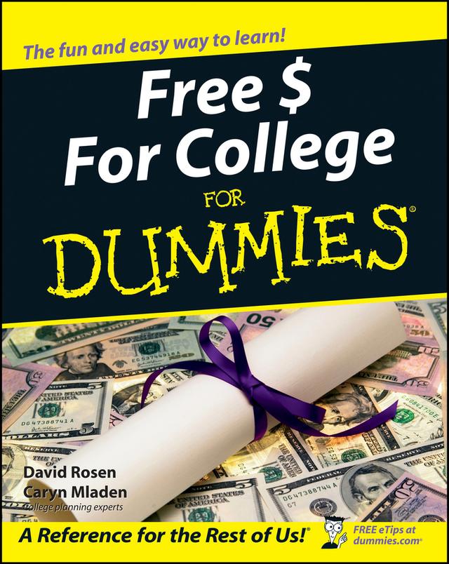 Free $ For College For Dummies by Caryn Mladen, David Rosen