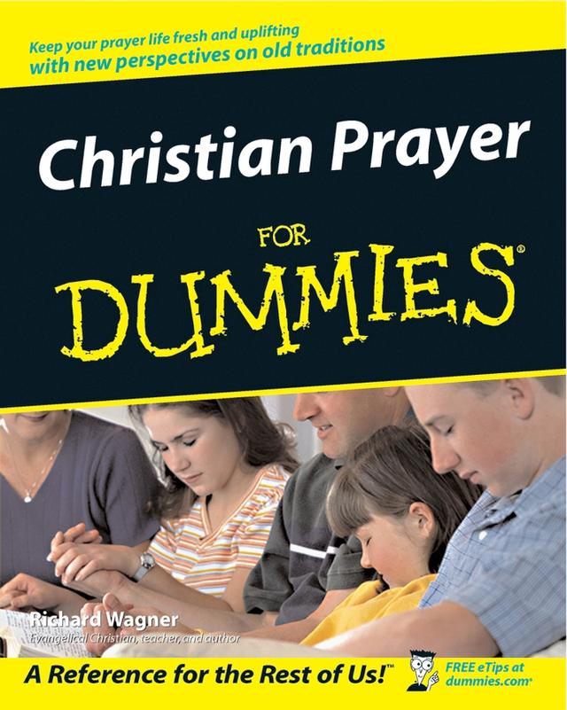 Christian Prayer For Dummies by Richard Wagner