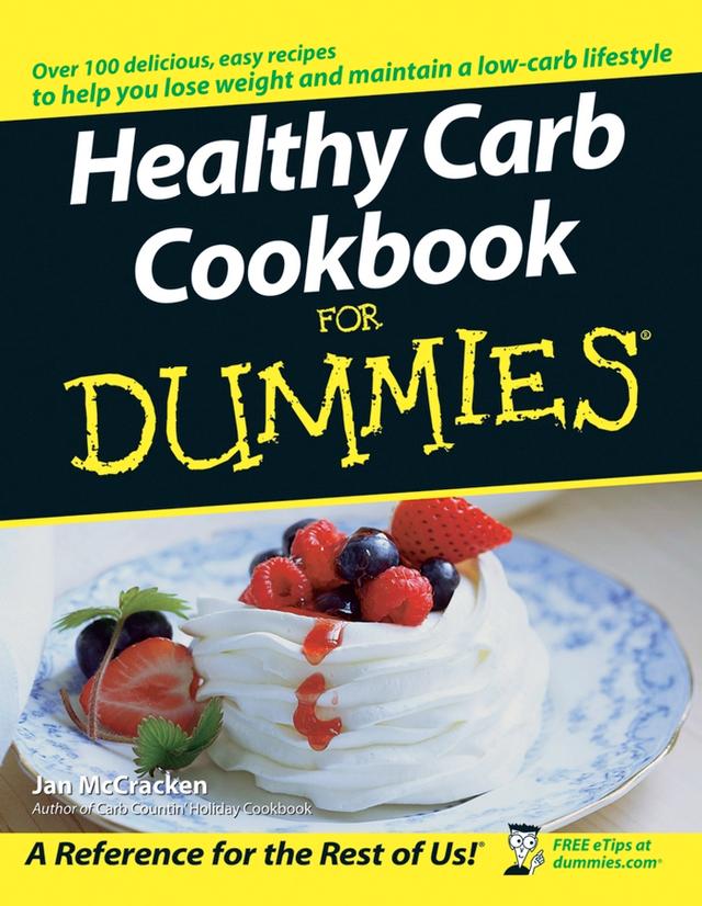 Healthy Carb Cookbook For Dummies by Jan McCracken