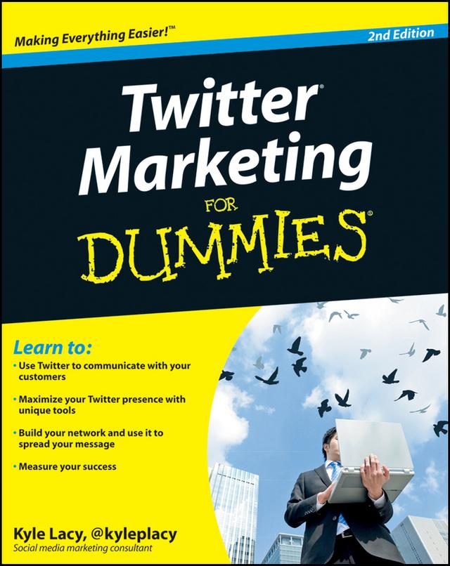 Twitter Marketing For Dummies by Kyle Lacy