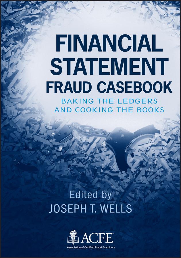 Financial Statement Fraud Casebook by Joseph T. Wells
